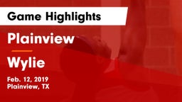 Plainview  vs Wylie  Game Highlights - Feb. 12, 2019