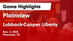 Plainview  vs Lubbock-Cooper Liberty  Game Highlights - Nov. 3, 2023