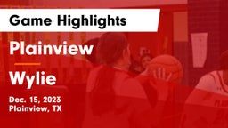 Plainview  vs Wylie  Game Highlights - Dec. 15, 2023