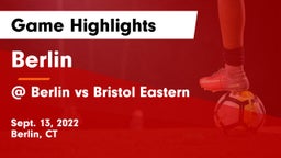 Berlin  vs @ Berlin vs Bristol Eastern Game Highlights - Sept. 13, 2022