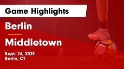 Berlin  vs Middletown  Game Highlights - Sept. 26, 2023