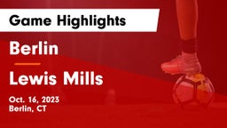 Berlin  vs Lewis Mills  Game Highlights - Oct. 16, 2023