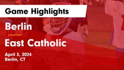 Berlin  vs East Catholic  Game Highlights - April 3, 2024