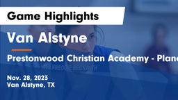 Van Alstyne  vs Prestonwood Christian Academy - Plano Game Highlights - Nov. 28, 2023