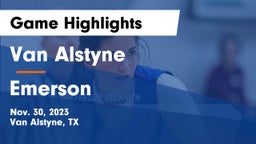 Van Alstyne  vs Emerson  Game Highlights - Nov. 30, 2023