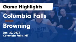 Columbia Falls  vs Browning  Game Highlights - Jan. 20, 2023