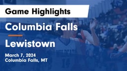 Columbia Falls  vs Lewistown Game Highlights - March 7, 2024