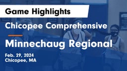 Chicopee Comprehensive  vs Minnechaug Regional  Game Highlights - Feb. 29, 2024