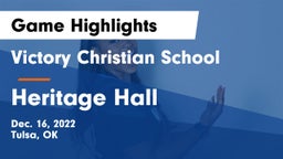 Victory Christian School vs Heritage Hall  Game Highlights - Dec. 16, 2022