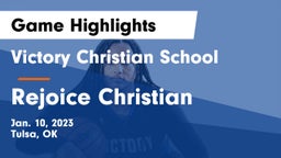 Victory Christian School vs Rejoice Christian  Game Highlights - Jan. 10, 2023