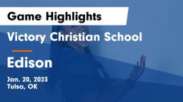 Victory Christian School vs Edison  Game Highlights - Jan. 20, 2023