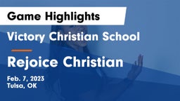 Victory Christian School vs Rejoice Christian  Game Highlights - Feb. 7, 2023