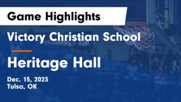 Victory Christian School vs Heritage Hall  Game Highlights - Dec. 15, 2023