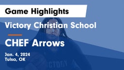 Victory Christian School vs CHEF Arrows Game Highlights - Jan. 4, 2024