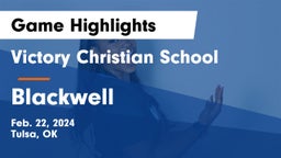 Victory Christian School vs Blackwell  Game Highlights - Feb. 22, 2024