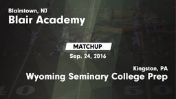Matchup: Blair Academy vs. Wyoming Seminary College Prep  2016