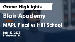 Blair Academy vs MAPL Final vs Hill School Game Highlights - Feb. 12, 2023