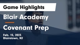 Blair Academy vs Covenant Prep  Game Highlights - Feb. 15, 2023