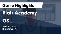 Blair Academy vs OSL Game Highlights - June 23, 2023