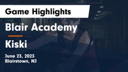 Blair Academy vs Kiski Game Highlights - June 23, 2023