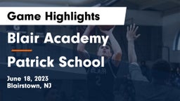 Blair Academy vs Patrick School Game Highlights - June 18, 2023