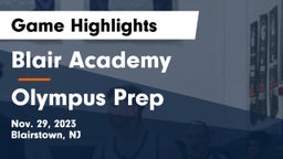 Blair Academy vs Olympus Prep Game Highlights - Nov. 29, 2023