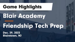 Blair Academy vs Friendship Tech Prep Game Highlights - Dec. 29, 2023