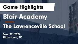 Blair Academy vs The Lawrenceville School Game Highlights - Jan. 27, 2024