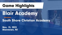 Blair Academy vs South Shore Christian Academy Game Highlights - Nov. 15, 2023