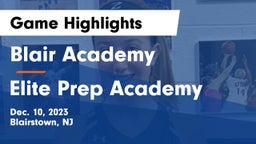 Blair Academy vs Elite Prep Academy Game Highlights - Dec. 10, 2023