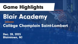 Blair Academy vs Collège Champlain Saint-Lambert Game Highlights - Dec. 28, 2023