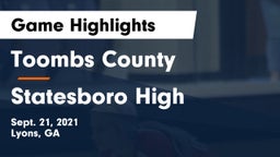 Toombs County  vs Statesboro High Game Highlights - Sept. 21, 2021