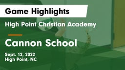 High Point Christian Academy  vs Cannon School Game Highlights - Sept. 12, 2022