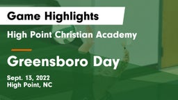 High Point Christian Academy  vs Greensboro Day Game Highlights - Sept. 13, 2022