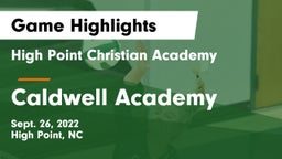 High Point Christian Academy  vs Caldwell Academy Game Highlights - Sept. 26, 2022
