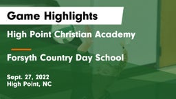 High Point Christian Academy  vs Forsyth Country Day School Game Highlights - Sept. 27, 2022