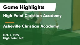 High Point Christian Academy  vs Asheville Christian Academy Game Highlights - Oct. 7, 2022