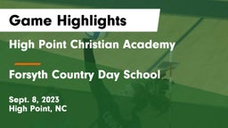 High Point Christian Academy  vs Forsyth Country Day School Game Highlights - Sept. 8, 2023