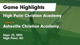 High Point Christian Academy  vs Asheville Christian Academy Game Highlights - Sept. 22, 2023