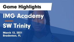 IMG Academy vs SW Trinity Game Highlights - March 13, 2021
