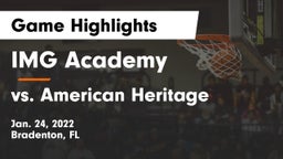 IMG Academy vs vs. American Heritage  Game Highlights - Jan. 24, 2022