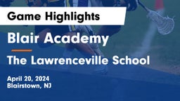 Blair Academy vs The Lawrenceville School Game Highlights - April 20, 2024