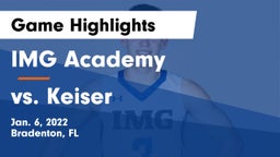 IMG Academy vs vs. Keiser Game Highlights - Jan. 6, 2022