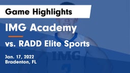 IMG Academy vs vs. RADD Elite Sports  Game Highlights - Jan. 17, 2022