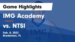 IMG Academy vs vs. NTSI Game Highlights - Feb. 8, 2022