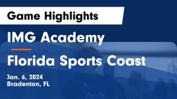 IMG Academy vs Florida Sports Coast Game Highlights - Jan. 6, 2024