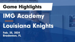 IMG Academy vs Louisiana Knights  Game Highlights - Feb. 25, 2024