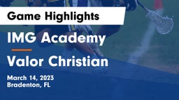 IMG Academy vs Valor Christian  Game Highlights - March 14, 2023