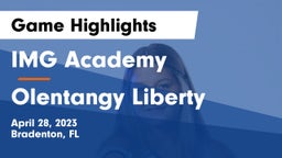 IMG Academy vs Olentangy Liberty  Game Highlights - April 28, 2023