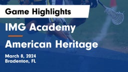 IMG Academy vs American Heritage  Game Highlights - March 8, 2024